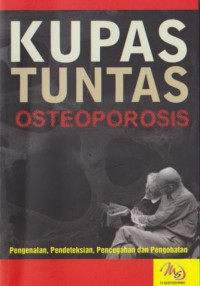 Kupas tuntas osteoporosis