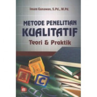 Metode penelitian kualitatif teori dan praktik