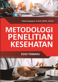 Metodologi Penelitian Kesehatan Edisi Terbaru