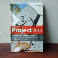 Microsoft Project 2010 : pendekatan siklus proyek