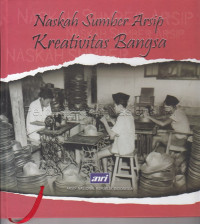 Naskah sumber arsip kreativitas Bangsa