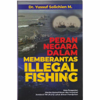 Peran negara dalam memberantas illegal fishing