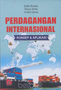 Perdagangan internasional : konsep dan aplikasi