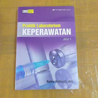 Praktik laboratorium keperawatan jilid 1