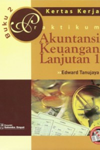 Praktikum akuntansi keuangan lanjutan 1 buku 2