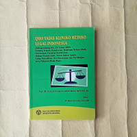 Quo Vadis Kliniko Mediko Legal Indonesia