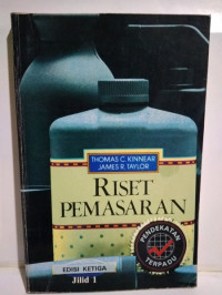 Riset pemasaran : pendekatan terpadu, Edisi Ketiga Jilid 1