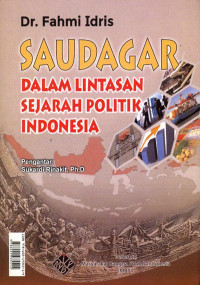 Saudagar dalam lintasan sejarah politik Indonesia