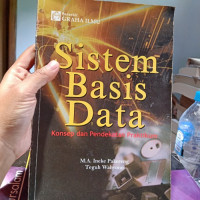 Sistem basis data : konsep pendekatan praktikum