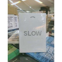 Slow