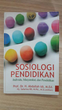 Sosiologi pendidikan individu masyarakat dan pendidikan