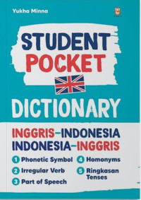 Student Pocket Dictionary : Inggris - Indonesia, Indonesia - Inggris