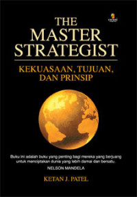 The Master Strategist : Kekuasaan, Tujuan Dan Prinsip