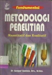 Metodologi penelitian: kuantitatif dan kualiatif