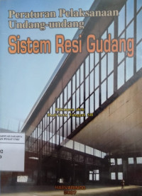 Sistem Resi Gudang : Peraturan Pelaksanaan Undang-Undang