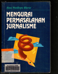 Mengurai permasalahan jurnalisme