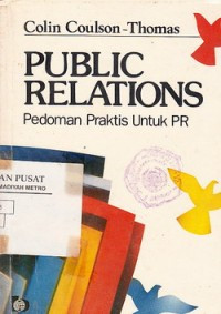 Public relations ; pedoman parktis untuk pr