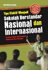 Tips efektif menjadi sekolah berstandar nasional dan internasional