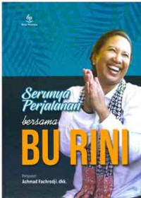 Serunya perjalanan bersama Bu Rini