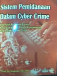 Sistem pemidanaan dalam cyber crime