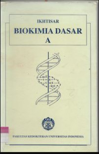 Ikhtisar Biokimia Dasar A