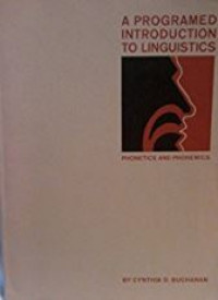 A programed introduction to linguistics : phonetics and phonemics