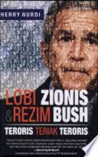 Lobi zionis dan rezim bush : Teroris teriak teroris