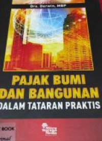 Pajak bumi dan bangunan dalam tataran praktis