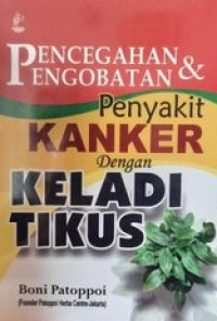 Pencegahan pengobatan penyakit kanker dengan keladi tikus