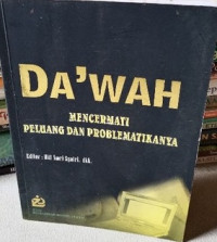 Da'wah : Mencermati Peluang dan Problematikanya