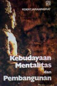 Kebudayaan mentalitas dan pembangunan