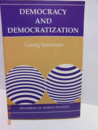 Democracy and democratization : processes and prospects in a changing world