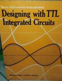 Texas instruments incorporated designing with TTL integrated circuits