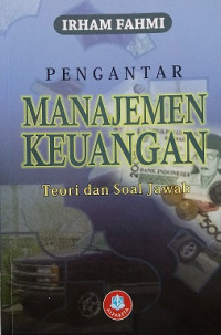 Pengantar manajemen keuangan: teori dan soal jawab