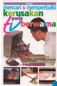 Mencari & memperbaiki kerusakan pada tv berwarna