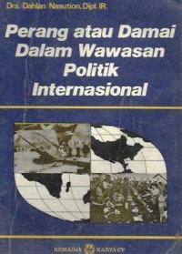 Perang atau damai dalam wawasan politik internasional