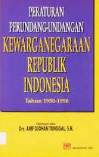 Peraturan perundang-undangan kewarganegaraan Republik Indonesia 1950-1996