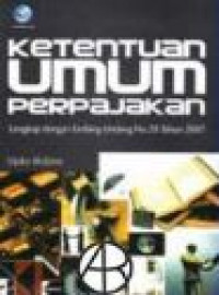 Ketentuan umum perpajakan : lengkap dengan undang-undang no.28