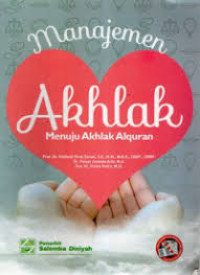 Manajemen akhlak menuju akhlak Alquran