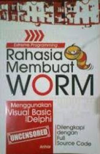 Extreme Programming : rahasia membongkar worm