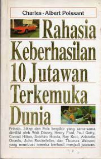 Rahasia keberhasilan 10 jutawan terkemuka dunia