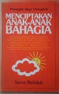 Menciptakan anak-anak bahagia