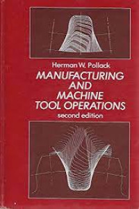 Manufacturing and machine tool operations