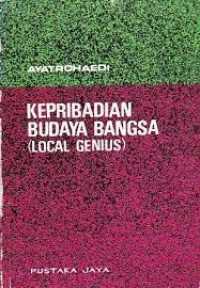 Kepribadian budaya bangsa : (local genius)