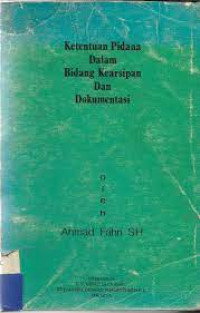 Ketentuan pidana dalam bidang kearsipan dan dokumentasi