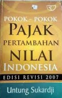 Pokok-pokok pajak pertambahan nilai Indonesia