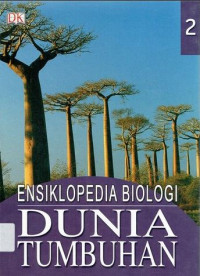 Ensiklopedia biologi dunia tumbuhan (volume 2)