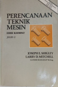 Perencanaan Teknik Mesin Edisi Keempat Jilid 2