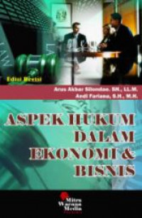 Aspek hukum dalam ekonomi dan bisnis edisi revisi