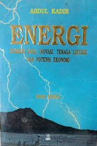 Energi : sumberdaya, inovasi, tenaga listrik, potensi ekonomi